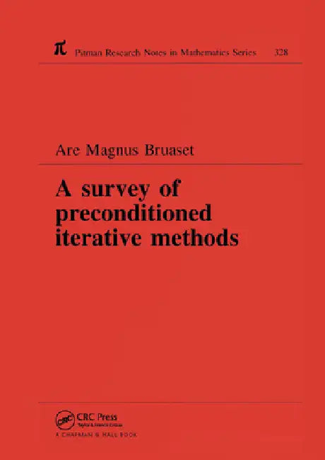 A Survey of Preconditioned Iterative Methods by Are Magnus Bruaset