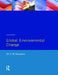 Global Environmental Change: A Natural and Cultural Environmental History by Antoinette Mannion
