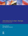 Introducing Urban Design: Interventions and Responses by Clara Greed