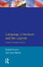 Language, Literature and the Learner: Creative Classroom Practice by Ronald Carter