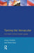 Taming the Vernacular: From dialect to written standard language by Jenny Cheshire, Dieter Stein