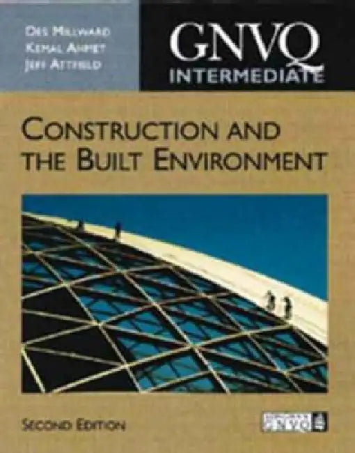 Intermediate Gnvq Construction and the Built Environment by Des Millward