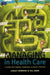 Managing in Health Care: A Guide for Nurses, Midwives and Health Visitors by Lesley Dowding, Jill Barr