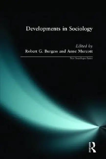 Developments in Sociology by Robert Burgess