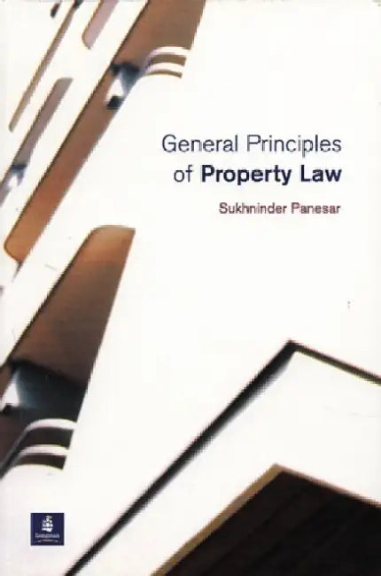 General Principles of Property Law by Sukhninder Panesar