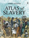 Atlas of Slavery by James Walvin
