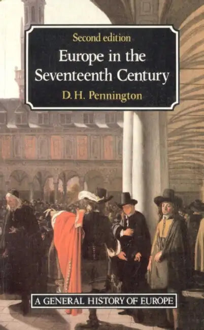 Europe in the Seventeenth Century by Donald Pennington
