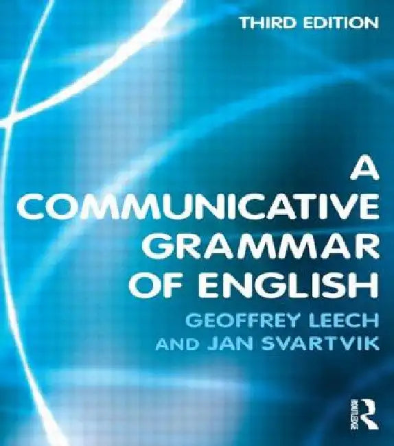 A Communicative Grammar of English by Geoffrey Leech