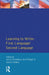 Learning to Write: First Language/Second Language by Aviva Freedman, Ian Pringle, Janice Yalden