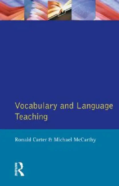 Vocabulary and Language Teaching by Carter Ronald