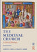 The Medieval Church: A Brief History by Joseph Lynch