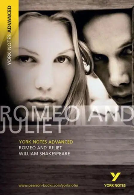 Romeo and Juliet: York Notes Advanced - everything you need to study and prepare for the 2025 and 2026 exams by William Shakespeare