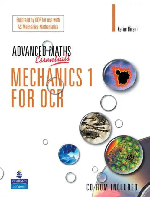 A Level Maths Essentials Mechanics 1 for OCR Book and CD-ROM by Karim Hirani