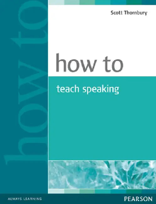 How to Teach Speaking by Scott Thornbury
