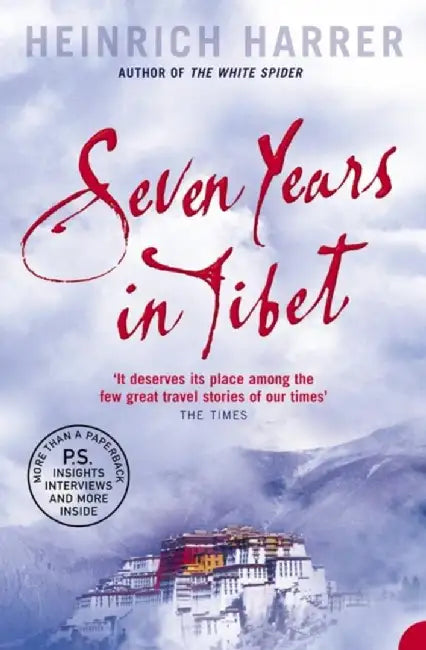 Seven Years in Tibet by Heinrich Harrer