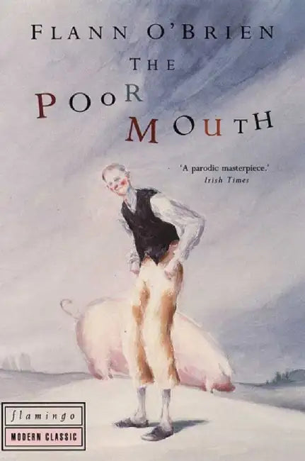 Poor Mouth by Flann O'Brien