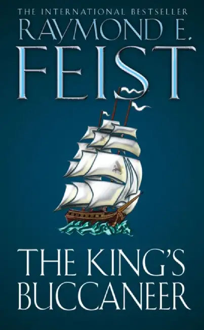 The King’s Buccaneer by Raymond E. Feist