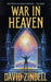 War in Heaven by David Zindell