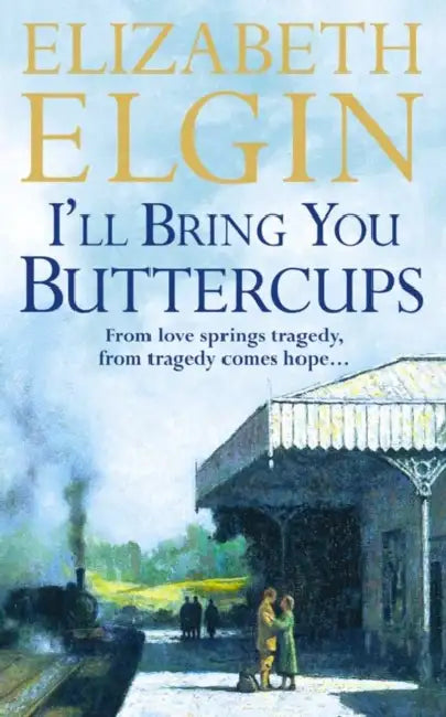 I’ll Bring You Buttercups by Elizabeth Elgin