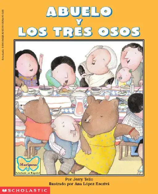 Abuelo and the Three Bears / Abuelo y Los Tres Osos: (Bilingual) = Grandfather and the Three Bears by Jerry Tello