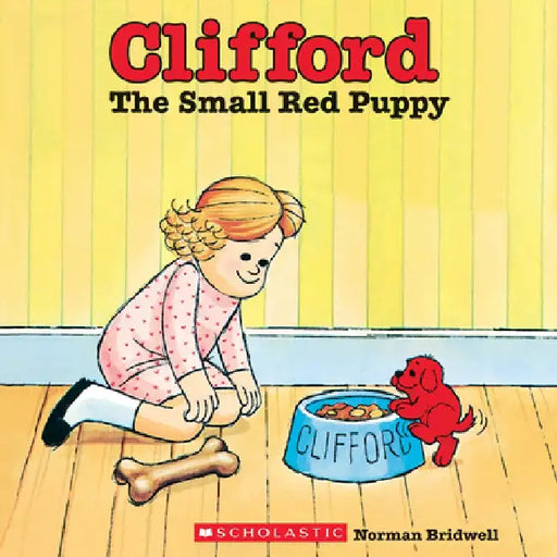 Clifford the Small Red Puppy by Norman Bridwell