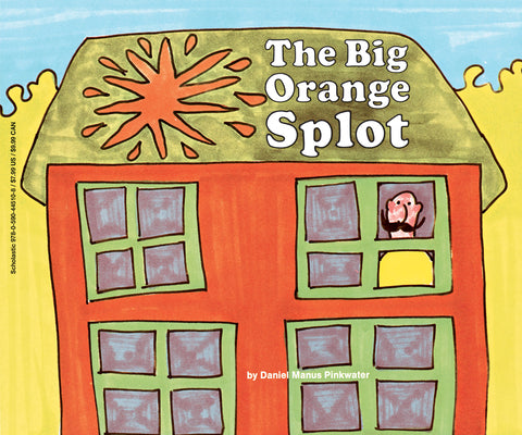 The Big Orange Splot by Daniel M. Pinkwater