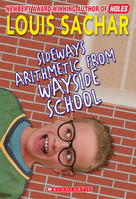 Sideways Arithmetic from Wayside School by Louis Sachar