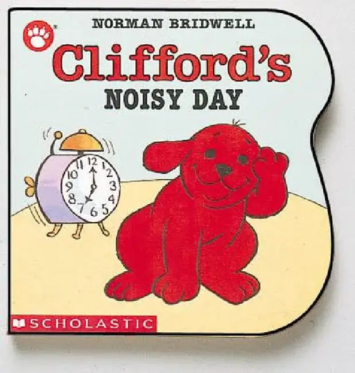 Clifford's Noisy Day by Norman Bridwell