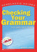 Scholastic Guides: Checking Your Grammar by Marvin Terban