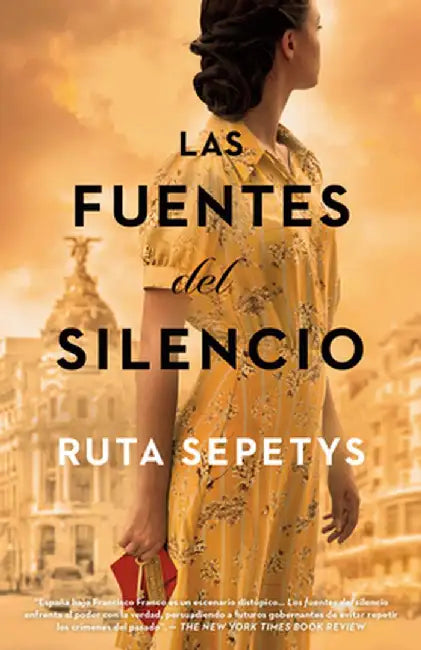 Las Fuentes del Silencio by Ruta Sepetys