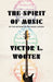 The Spirit of Music: The Lesson Continues by Victor L. Wooten