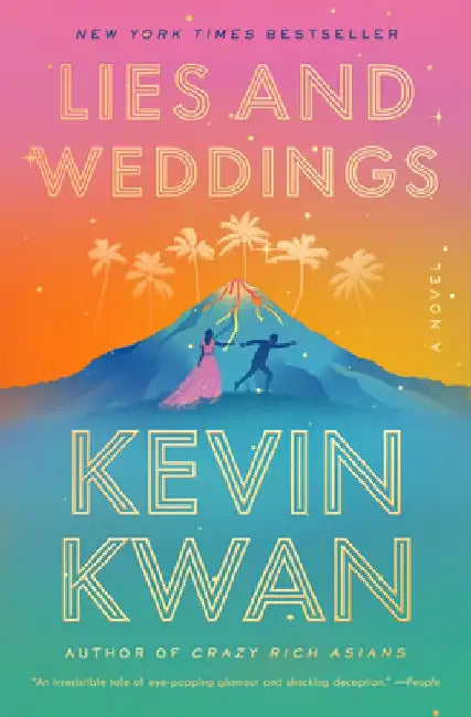 Lies and Weddings by Kevin Kwan
