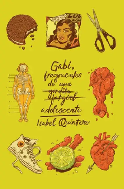 Gabi, Fragmentos de Una Adolescente: Spanish-Language Edition by Isabel Quintero