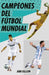 Campeones del Fútbol Mundial / Champions of Men's Soccer by Ann Killion
