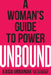 Unbound: A Woman's Guide to Power by Kasia Urbaniak