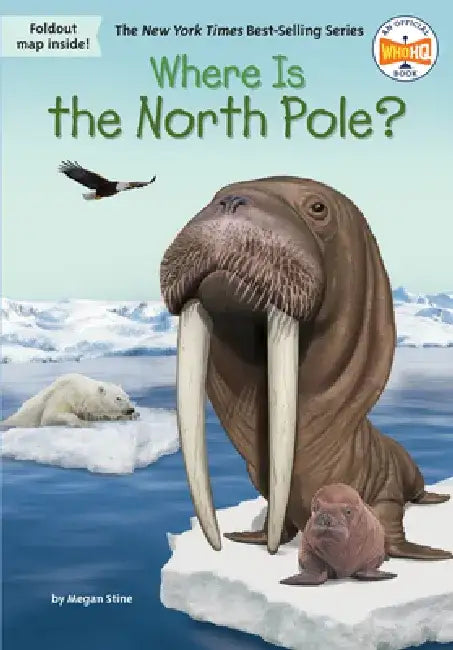 Where Is the North Pole? by Megan Stine