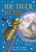 Mr. Tiger, Betsy, and the Blue Moon by Sally Gardner