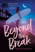 Beyond the Break by Heather Buchta