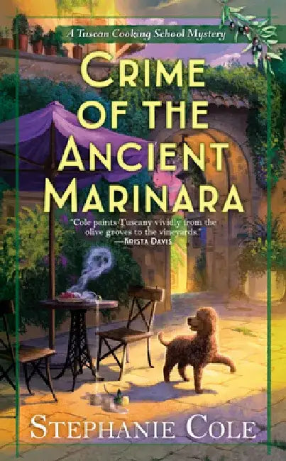 Crime of the Ancient Marinara by Stephanie Cole