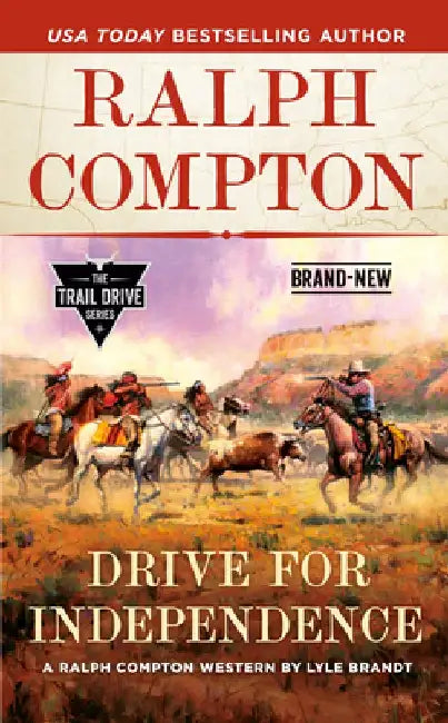 Ralph Compton the Independence Trail by Lyle Brandt