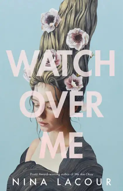 Watch Over Me by Nina LaCour