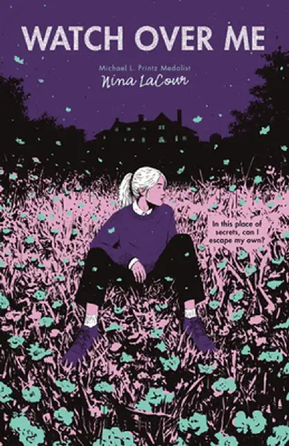 Watch Over Me by Nina Lacour