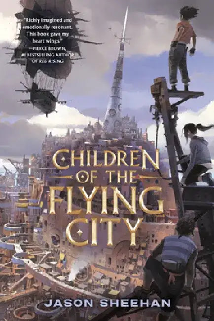 Children of the Flying City by Jason Sheehan