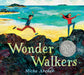 The Wonder Walkers by Micha Archer