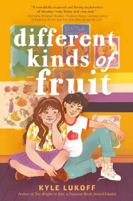 Different Kinds of Fruits by Kyle Lukoff