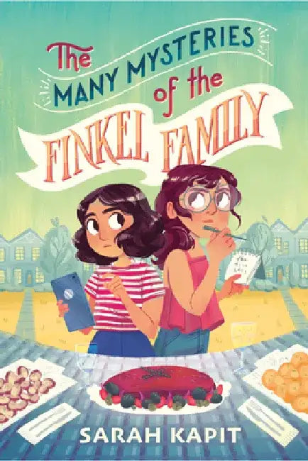 The Many Mysteries of the Finkel Family by Sarah Kapit