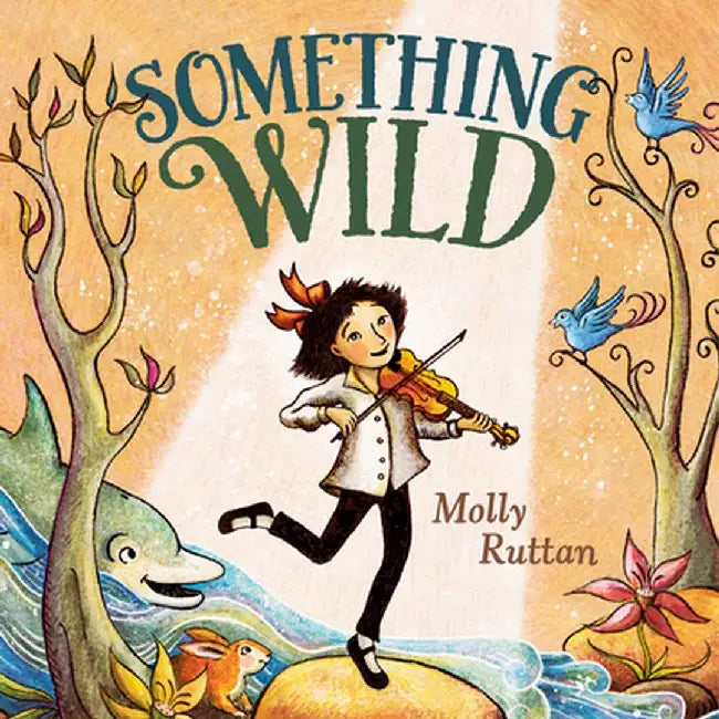 Something Wild by Molly Ruttan