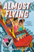 Almost Flying by Jake Arlow