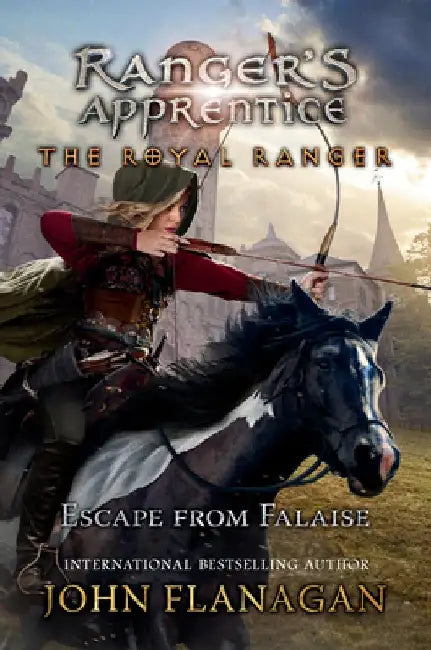 The Royal Ranger: Escape from Falaise by John F. Flanagan