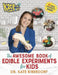 Kate the Chemist: The Awesome Book of Edible Experiments for Kids by Kate Biberdorf